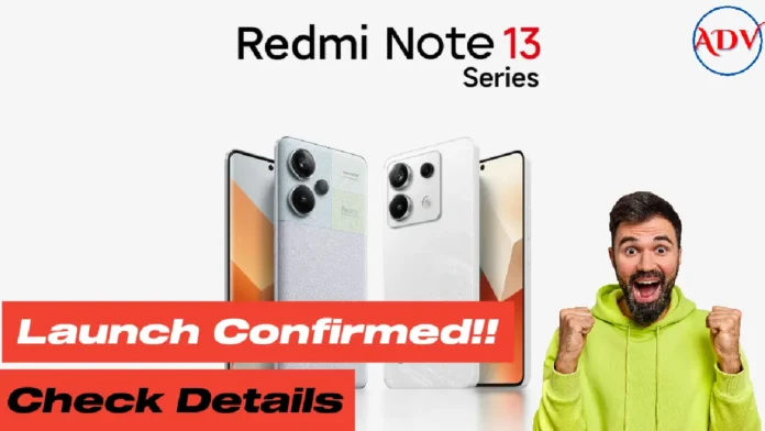 Redmi Note 13 series, Redmi Note 13, Redmi Note 13 Pro, and Redmi Note 13 Pro+