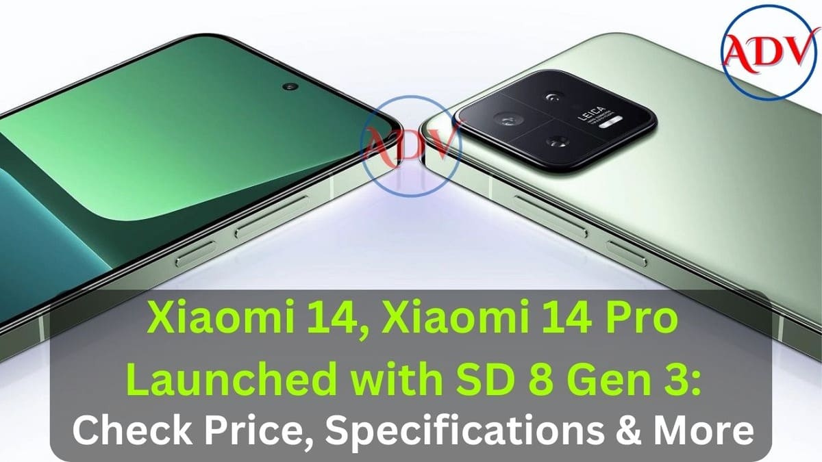 Xiaomi 14, Xiaomi 14 Pro With Snapdragon 8 Gen 3 SoC Launched: Check Price,  Specifications