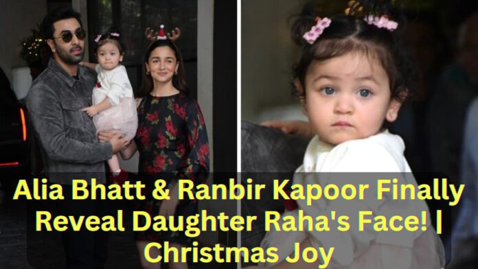 Alia Bhatt & Ranbir Kapoor Finally Reveal Daughter Raha’s Face! | Christmas Joy