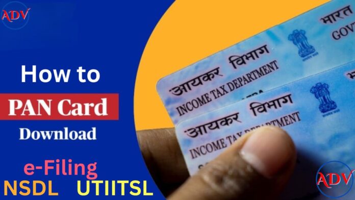 Download Your PAN Card Online in Minutes through NSDL, UTIITSL, e-filing: A Step-by-Step Guide (2024)